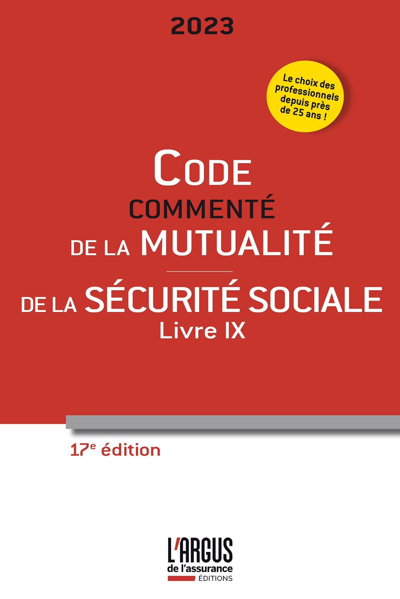 Code commenté de la mutualité 2023 - Code de la Sécurité Sociale (Livre IX)