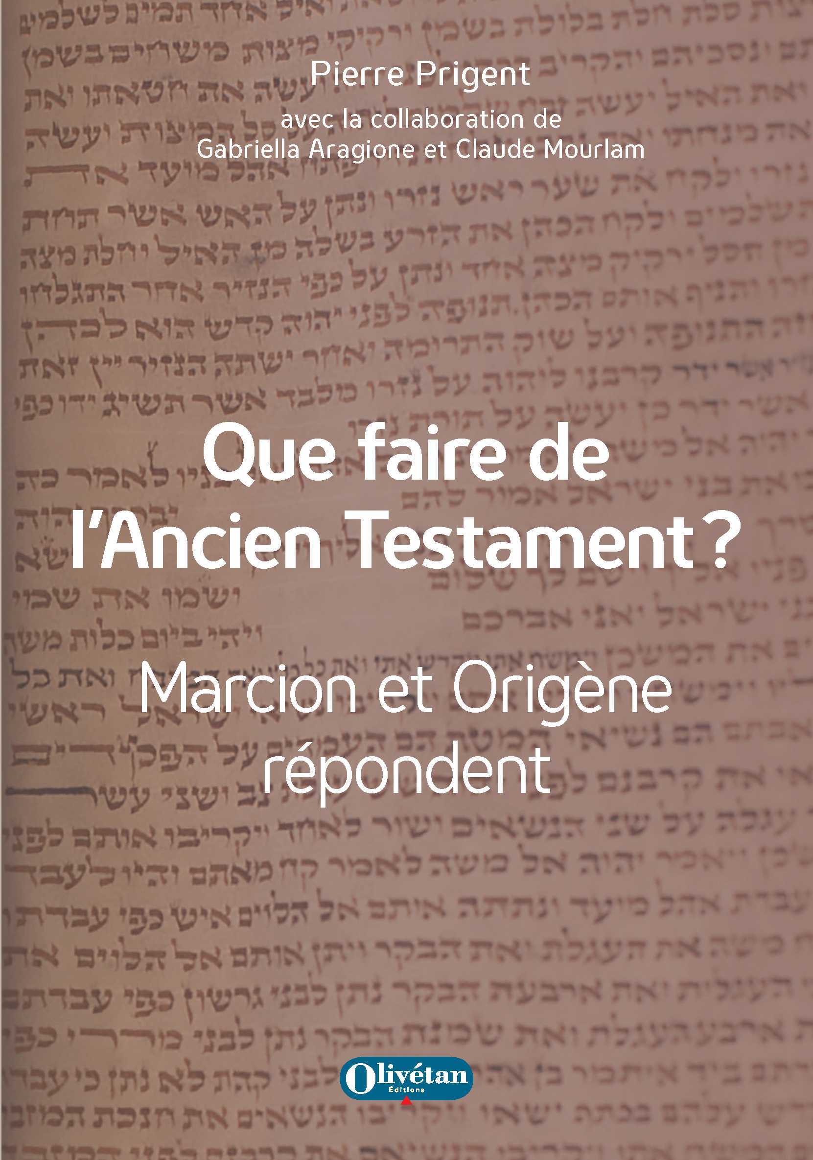Que faire de l'Ancien Testament ?