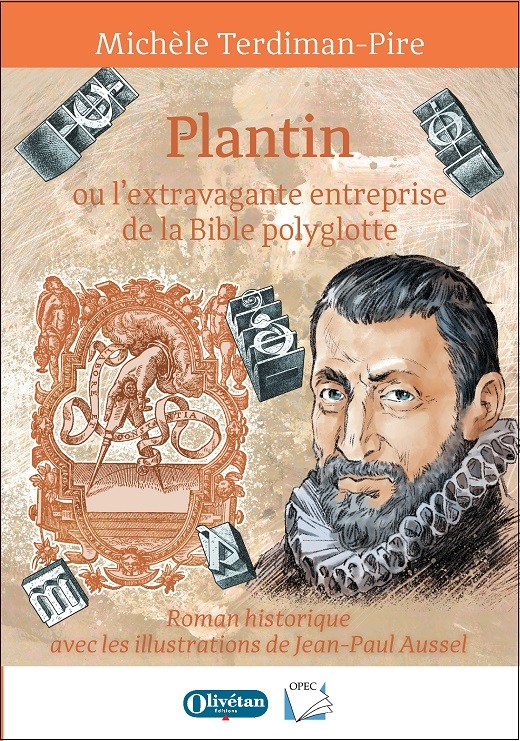 Plantin ou l'extravagante entreprise de la Bible polyglotte