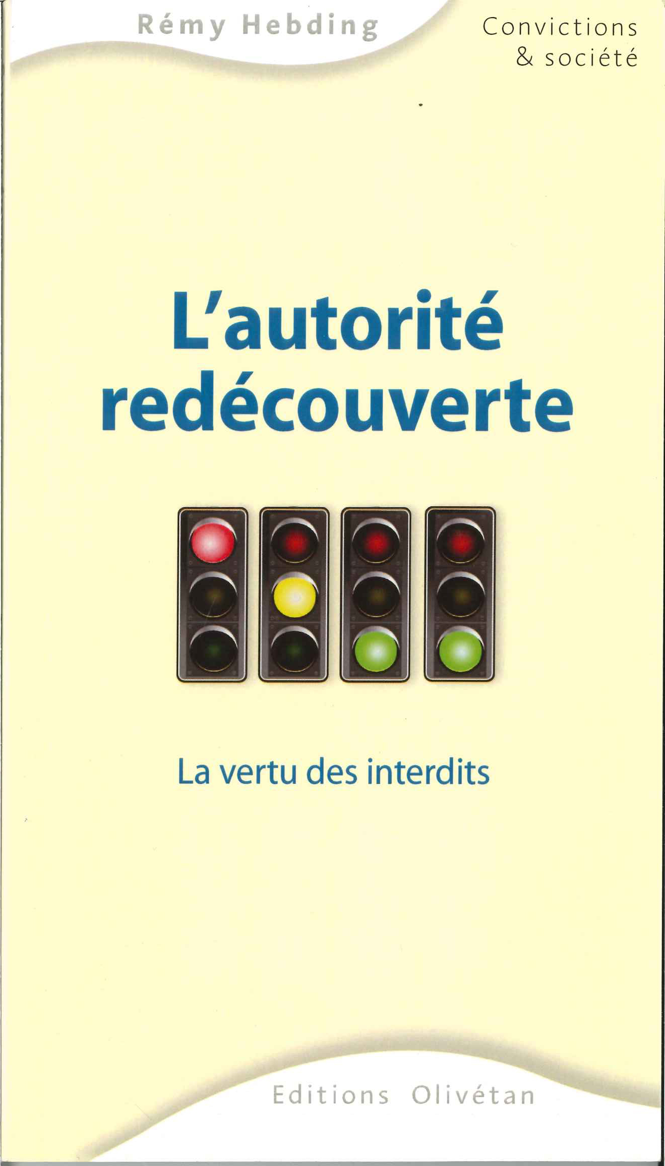 L’autorité redécouverte. La vertu des interdits