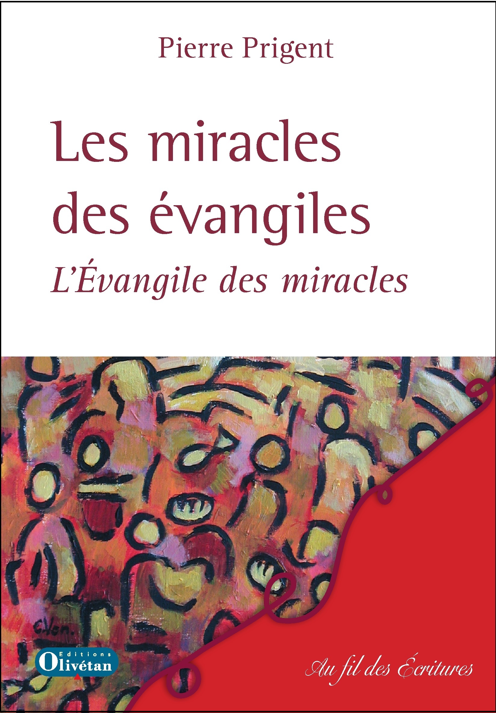 Les miracles de évangiles. L'Evangile des miracles