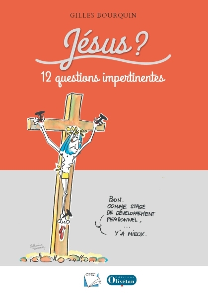 Jésus 12 questions impertinentes