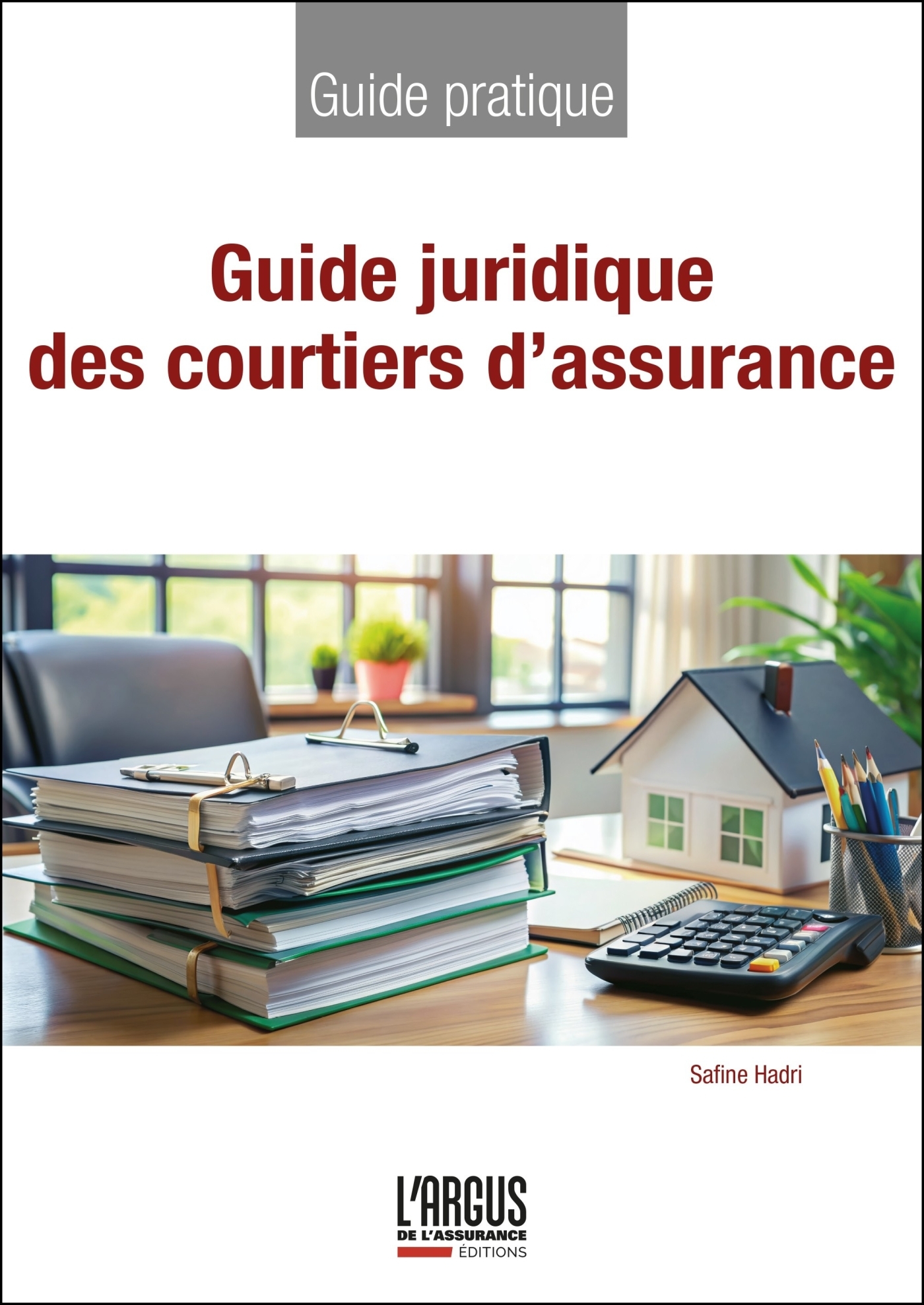 Guide juridique des courtiers d'assurance