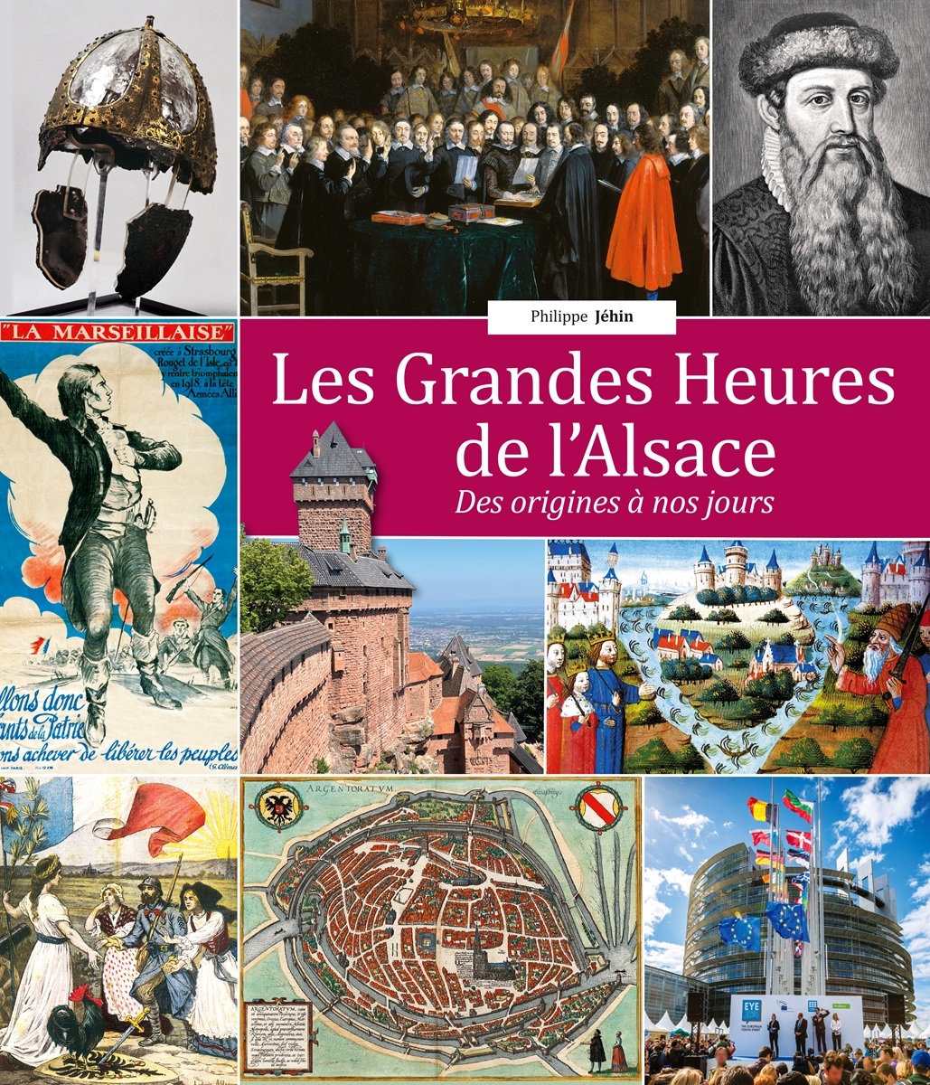 LES GRANDES HEURES DE L'ALSACE