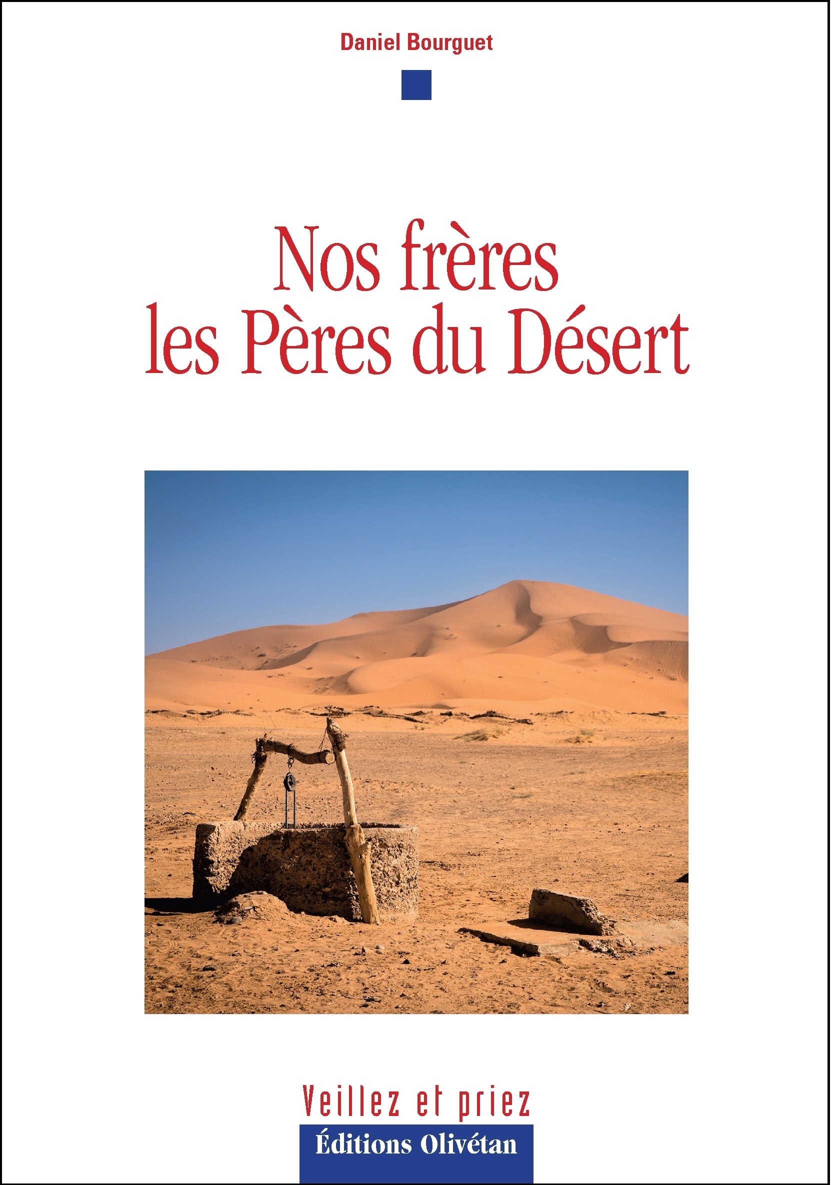 Nos frères, les Pères du Désert