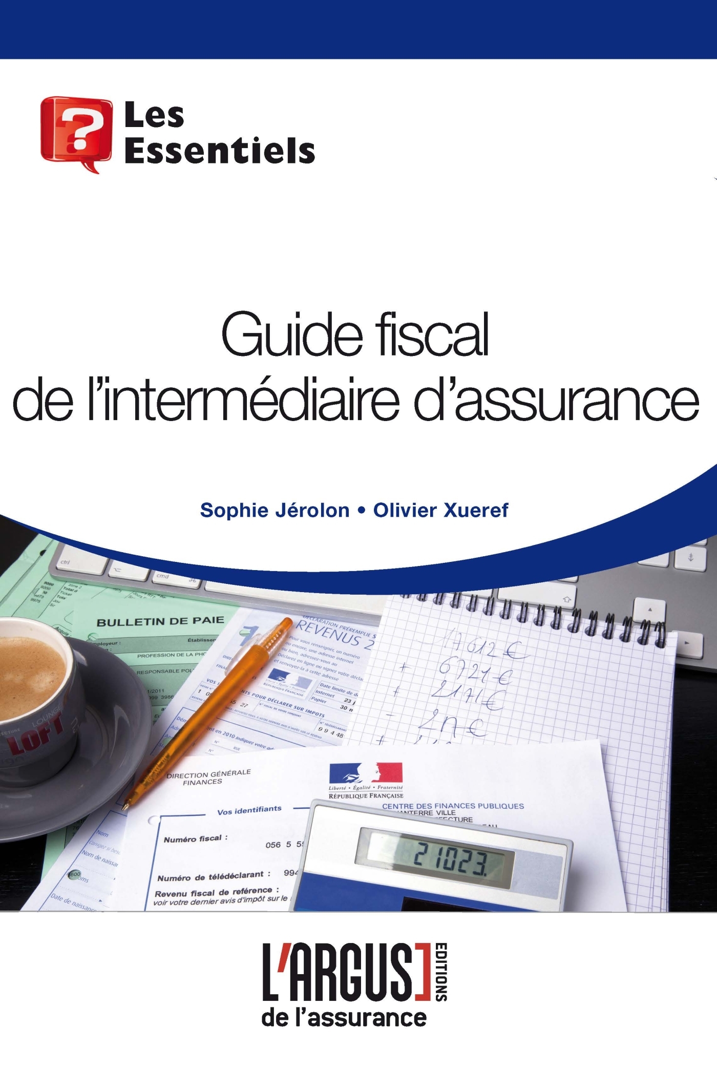Guide fiscal de l'intermédiaire d'assurance