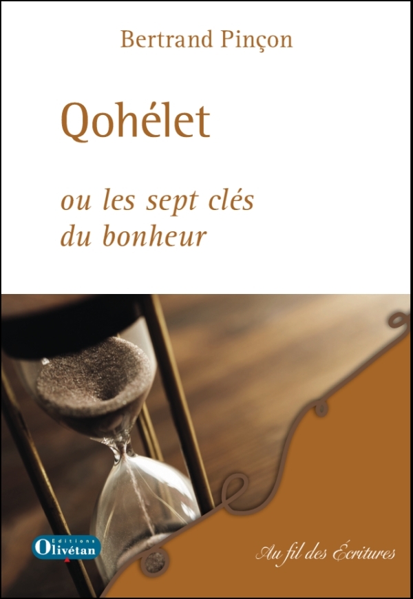 Qohélet ou les sept clés du bonheur