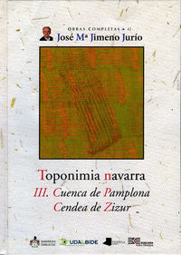TOPONIMIA NAVARRA III - CUENCA DE PAMPLONA, CENDEA DE ZIZUR