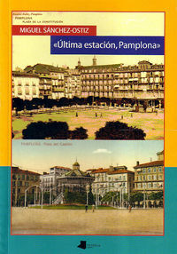 ULTIMA ESTACION, PAMPLONA