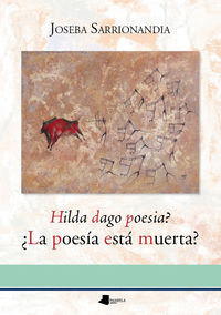 HILDA DAGO POESIA? =  LA POESIA ESTA MUERTA?