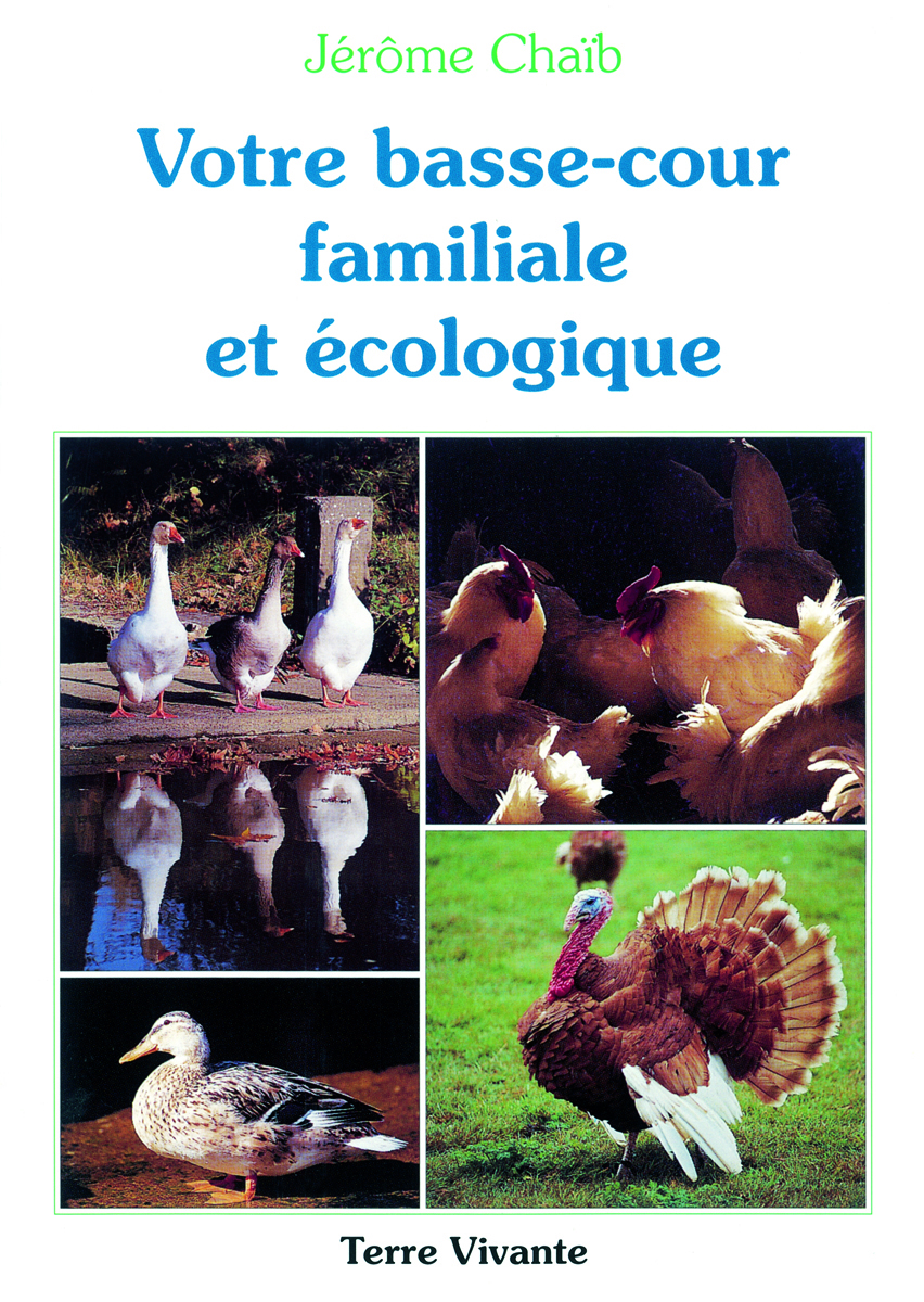 votre basse-cour familiale et écologique