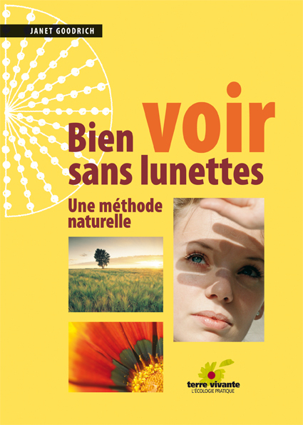 Bien voir sans lunettes, une méthode naturelle