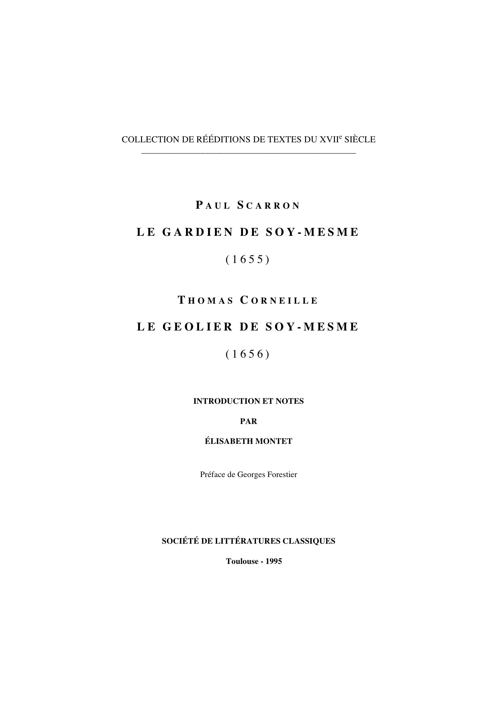 GARDIEN DE SOY-MÊME (LE) [1655], GEOLIER DE SOY-MÊME (LE) [1656]