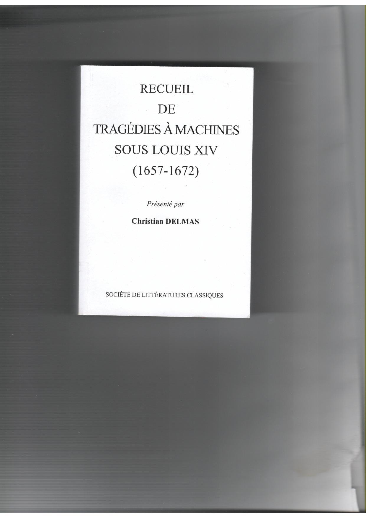 RECUEIL DE TRAGÉDIES À MACHINES SOUS LOUIS XIV
