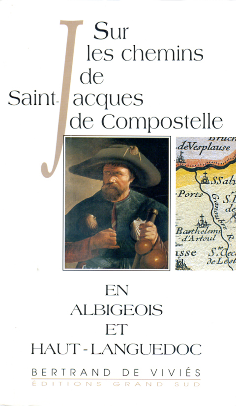 Sur les chemins de SAINT-JACQUES DE COMPOSTELLE en Albigeois et Haut-Languedoc