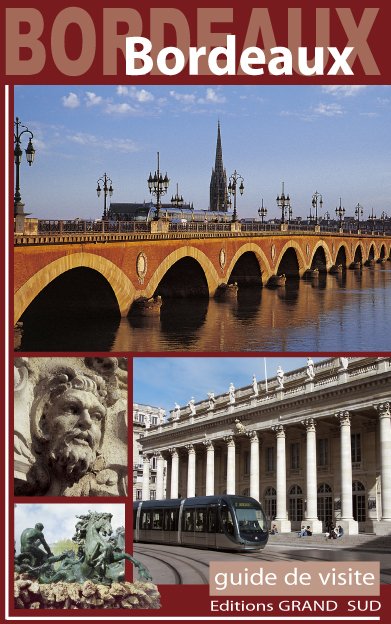 BORDEAUX Guide de visite