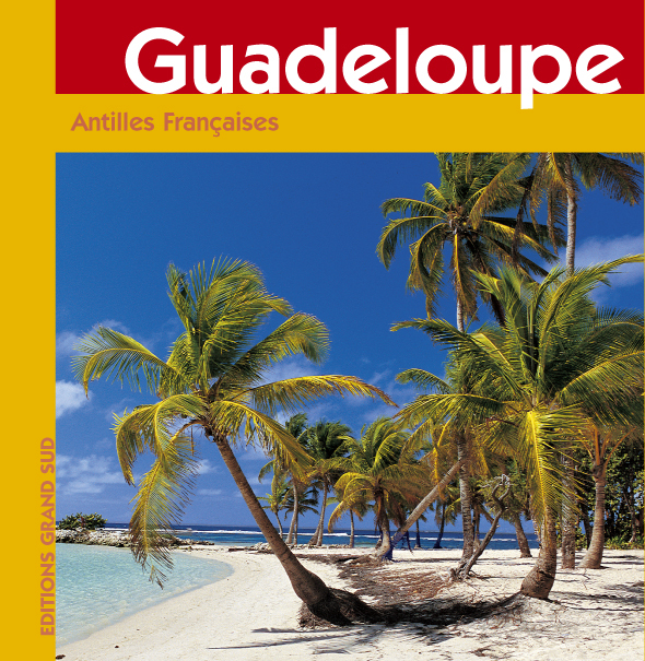 GUADELOUPE Antilles Françaises