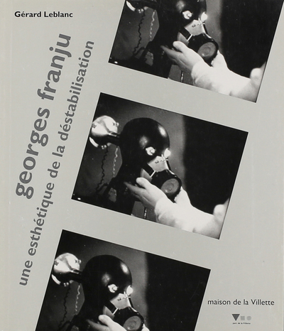 Georges Franju - Une esthétique de la destabilisation