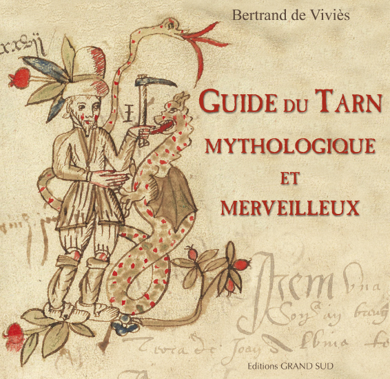 GUIDE du TARN Mythologique et Merveilleux
