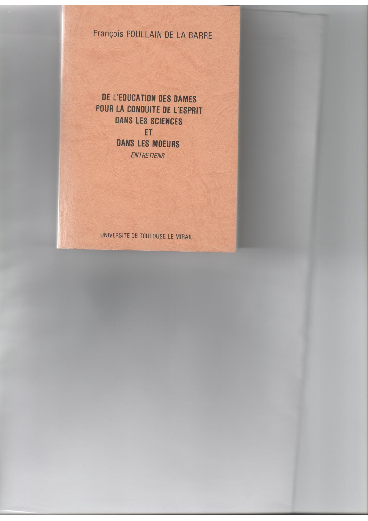 DE L'ÉDUCATION DES DAMES POUR LA CONDUITE DE L'ESPRIT DANS LES SCIENCES ET DANS LES MŒURS