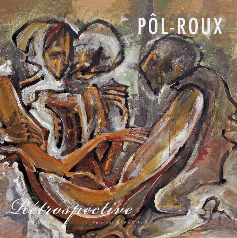 PÔL ROUX   Retrospective