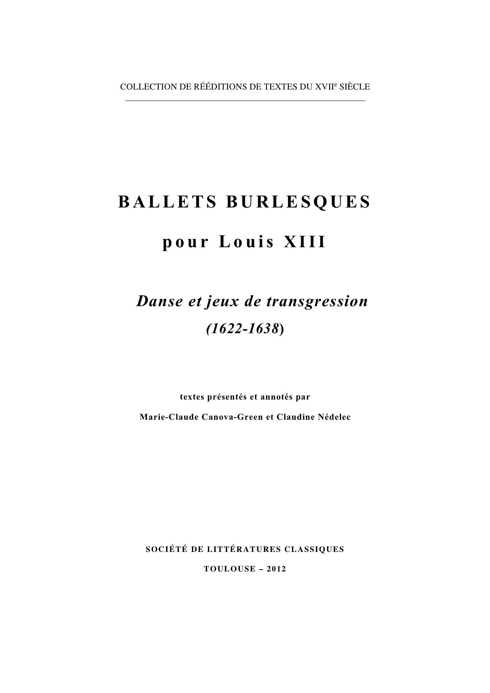 BALLETS BURLESQUES POUR LOUIS XIII (T. II)