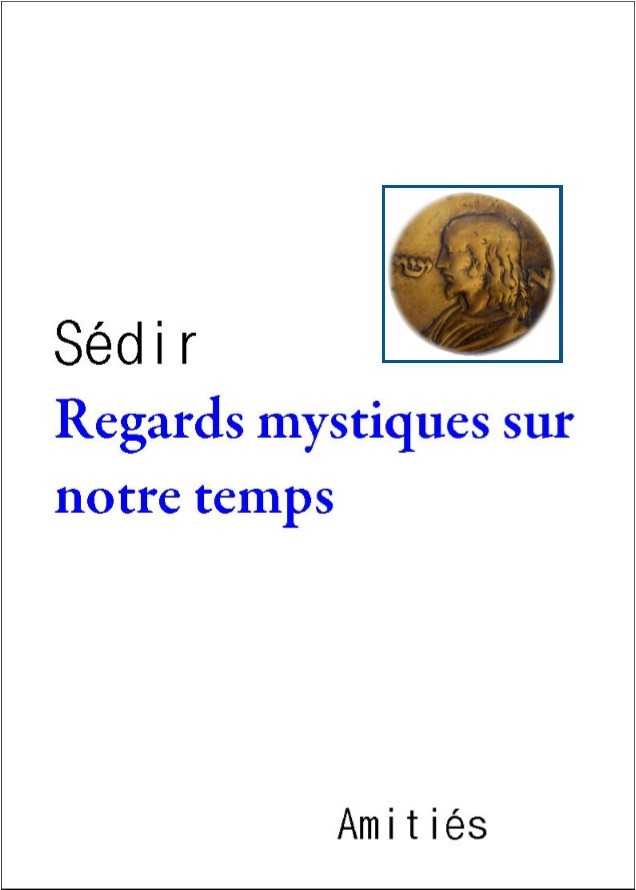 REGARDS MYSTIQUES SUR NOTRE TEMPS