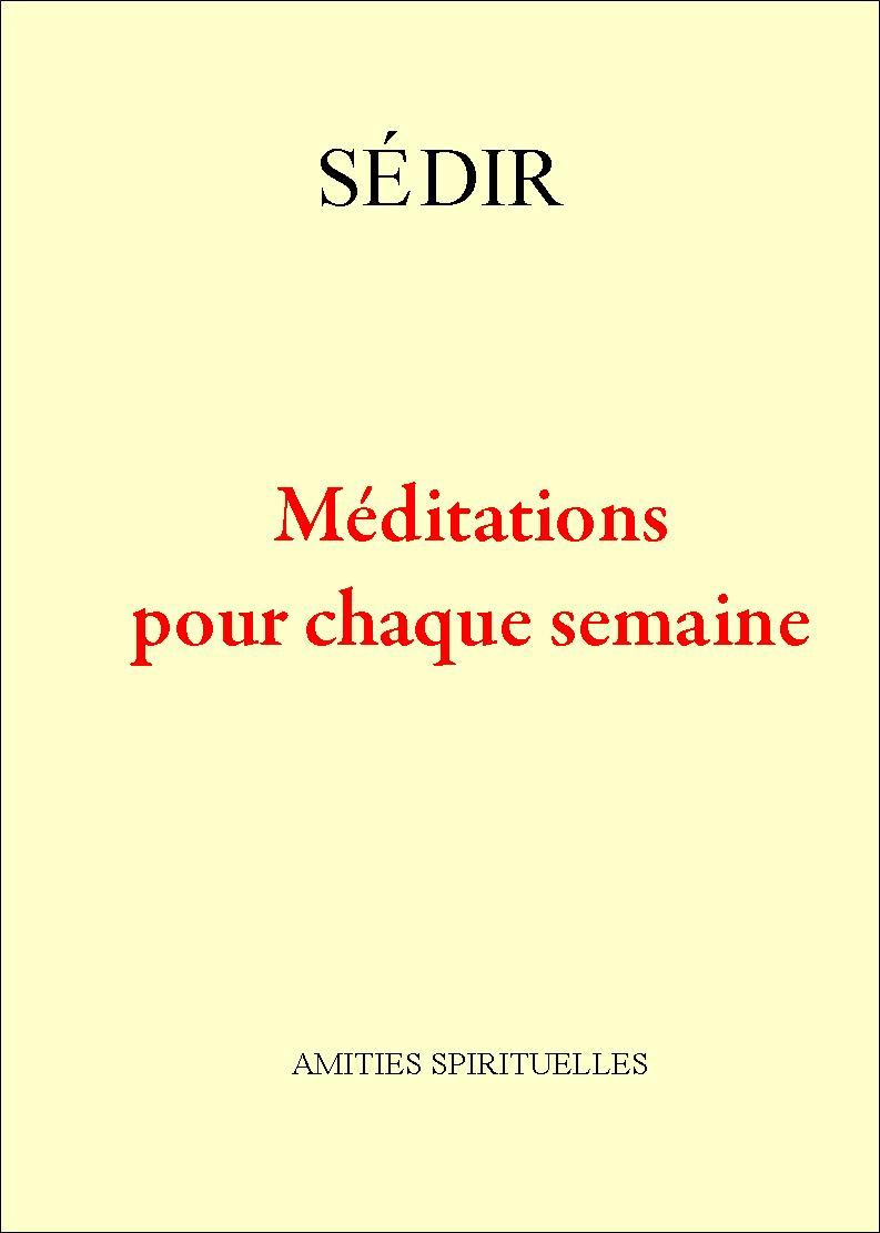 MEDITATIONS POUR CHAQUE SEMAINE