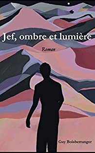 JEF, OMBRE ET LUMIÈRE