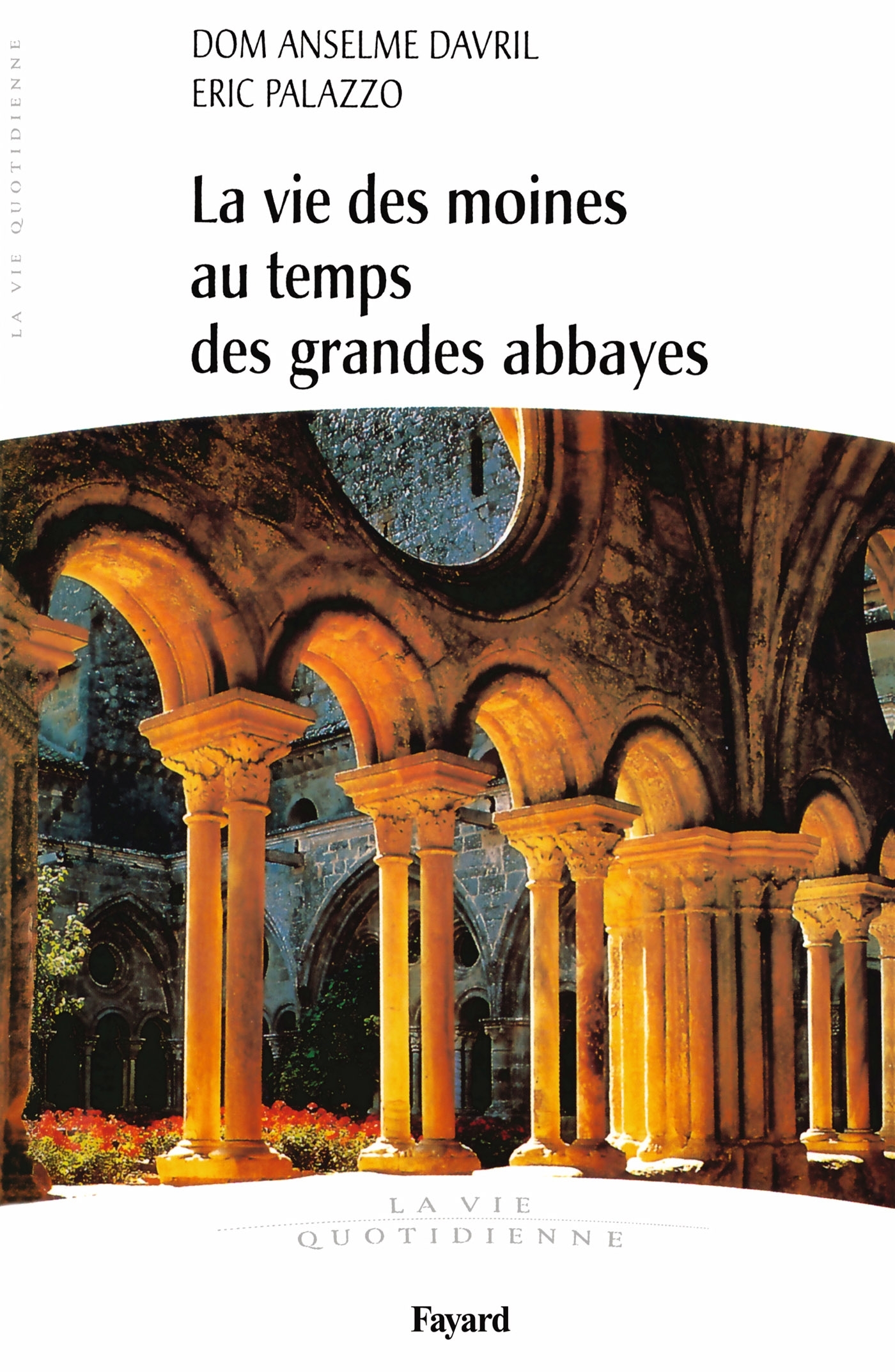 La vie des moines au temps des grandes abbayes