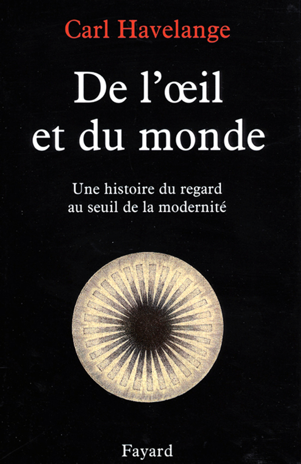 De l'oeil et du monde