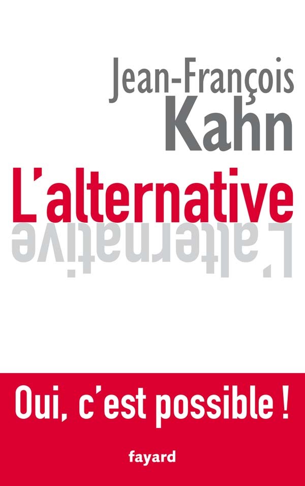 L'Alternative. Oui, c'est possible !