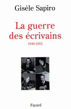 La guerre des écrivains 1940-1953