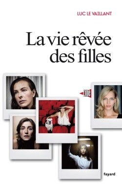 La vie rêvée des filles