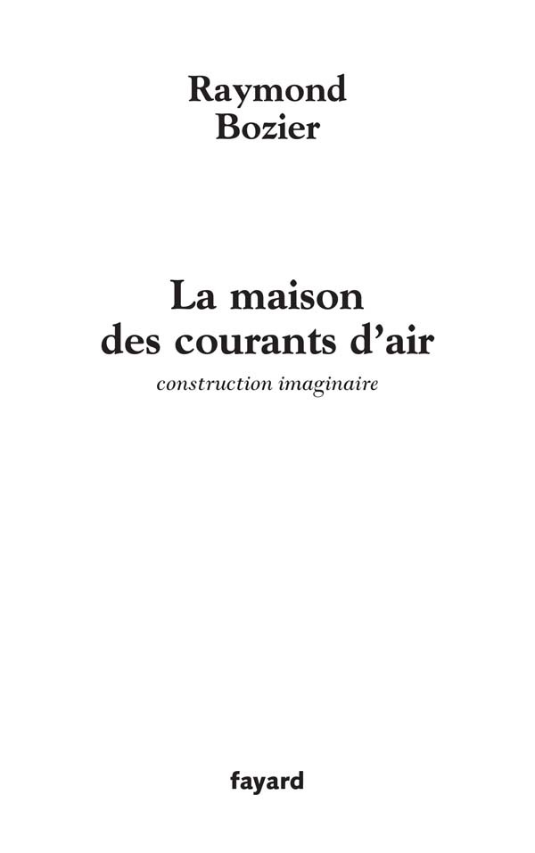 La maison des courants d'air