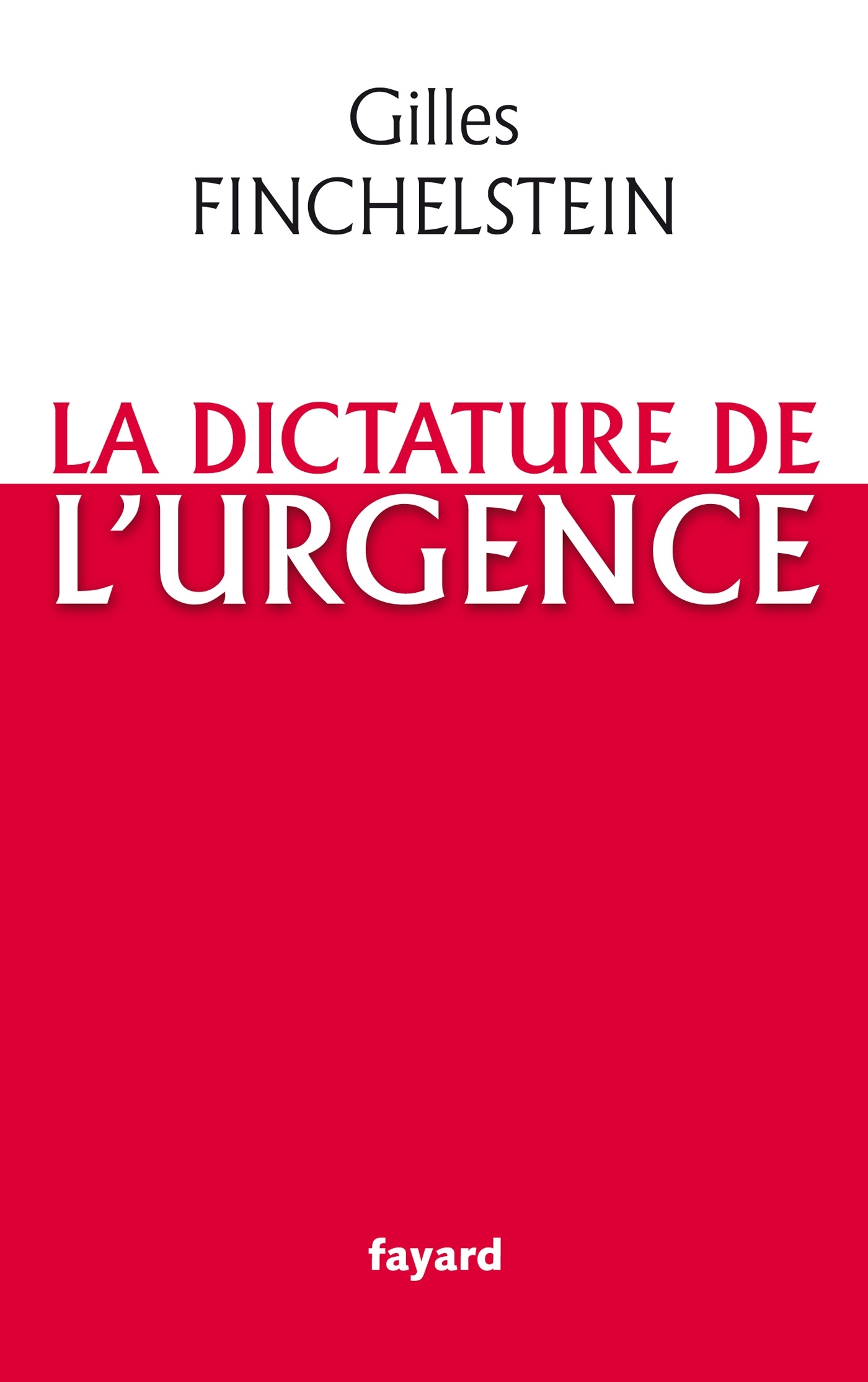 La dictature de l'urgence