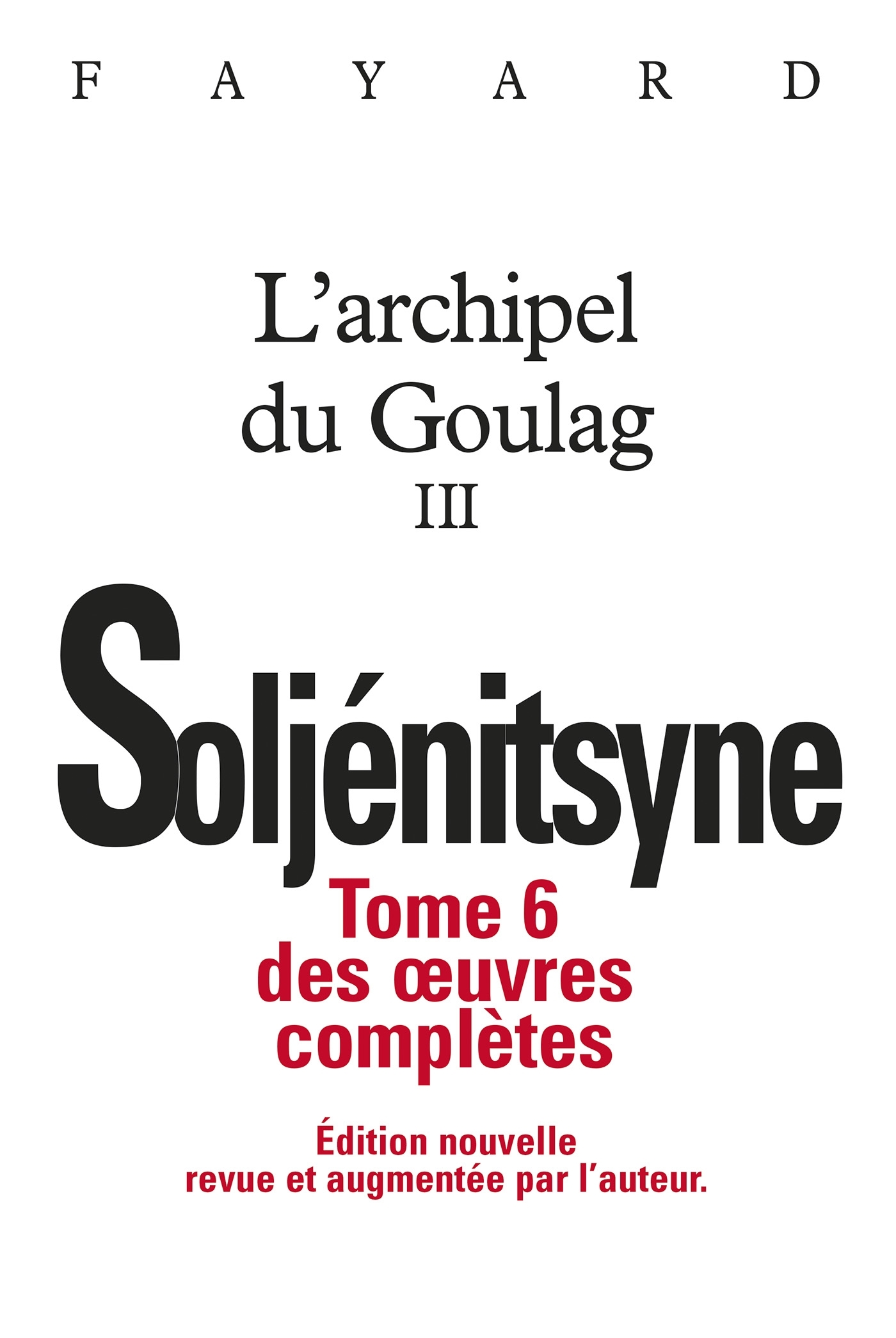 OEUVRES COMPLETES T06 L-ARCHIPEL DU GOULAG T03