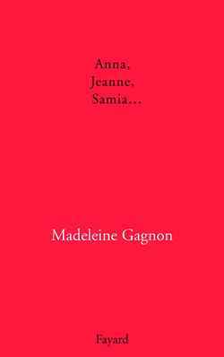 Anna, Jeanne, Samia...