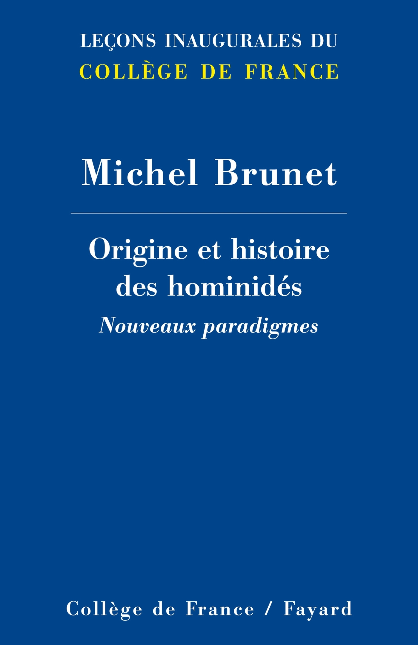 Origine et histoire des hominidés, nouveaux paradigmes