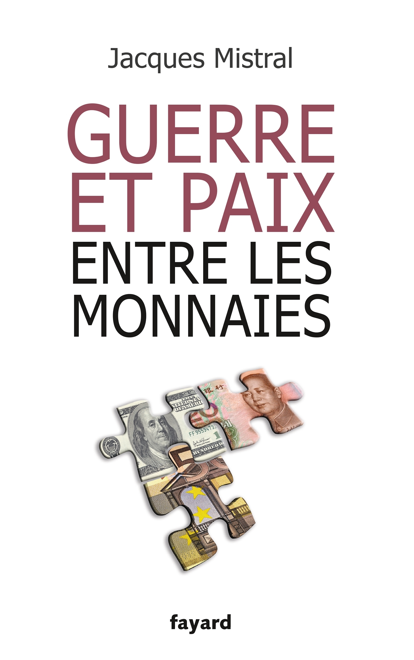 GUERRE ET PAIX ENTRE LES MONNAIES