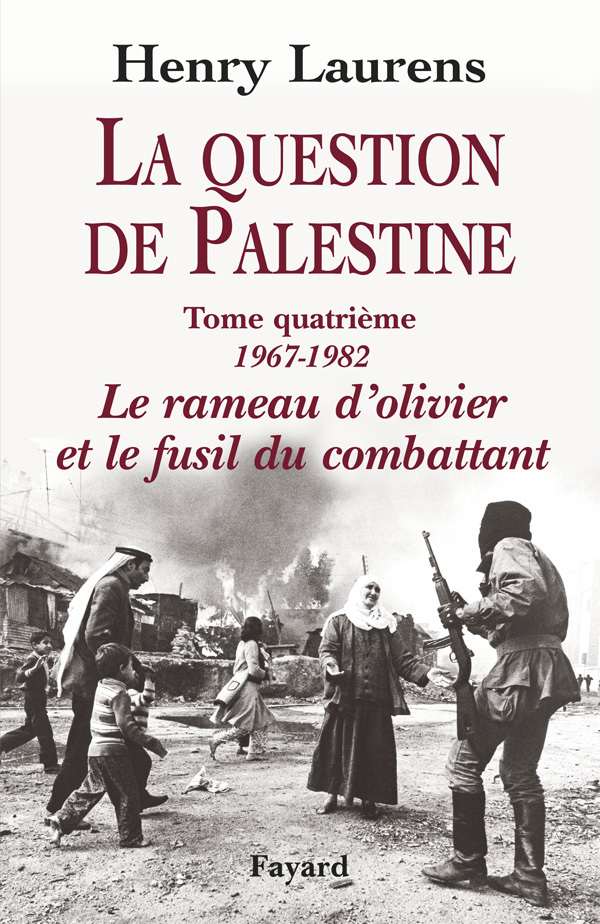 La Question de Palestine, tome 4
