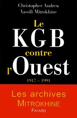 Le KGB contre l'Ouest 1917 - 1991