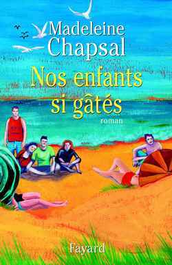 Nos enfants si gâtés