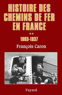 Histoire des chemins de fer en France, tome 2