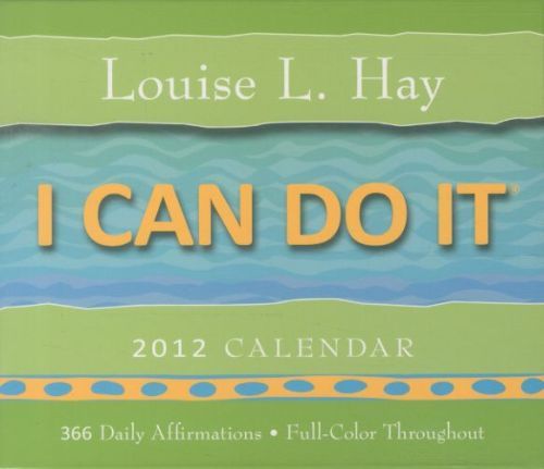 I CAN DO IT 2012 CALENDAR: 365 DAILY AFFIRMATIONS