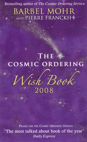 The Cosmic Ordering Wish Book 2008