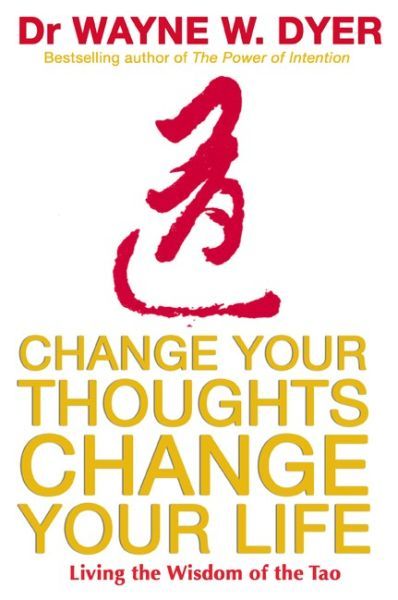 Change Your Thoughts, Change Your Life