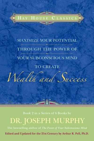 Maximize Your Potential Through the Power of Your Subconscious Mind