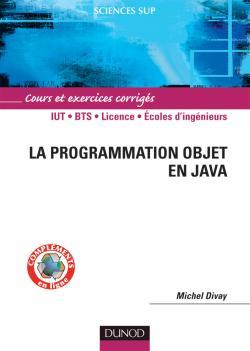 La programmation objet en Java - Cours et exercices corrigés - Livre+compléments en ligne