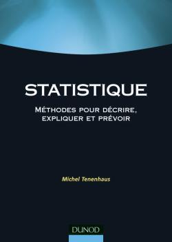 Statistique - 2ème édition - Méthodes pour décrire, expliquer et prévoir